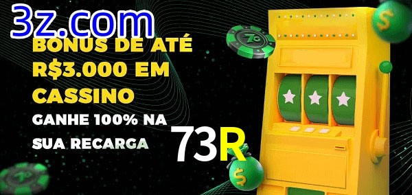 73R melhor bônus de depósito